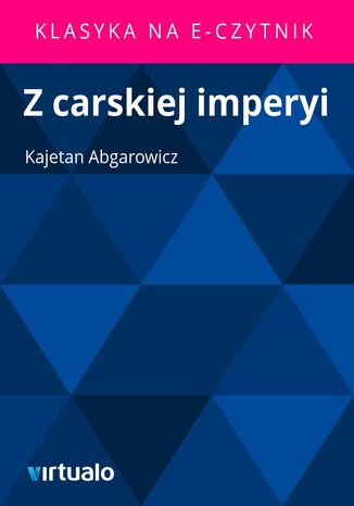 Z carskiej imperyi Kajetan Abgarowicz - okladka książki