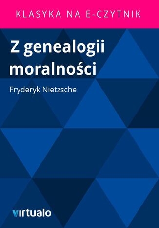 Z genealogii moralności Fryderyk Nietzsche - okladka książki