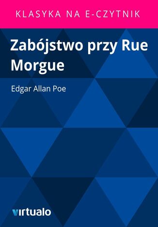 Zabójstwo przy Rue Morgue Edgar Allan Poe - okladka książki