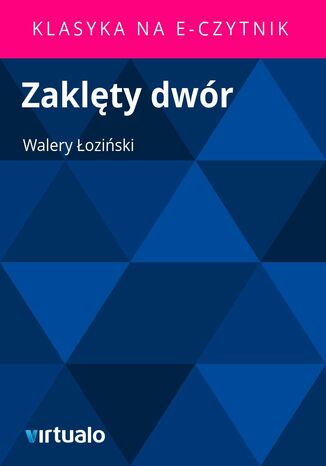 Zaklęty dwór Walery Łoziński - okladka książki