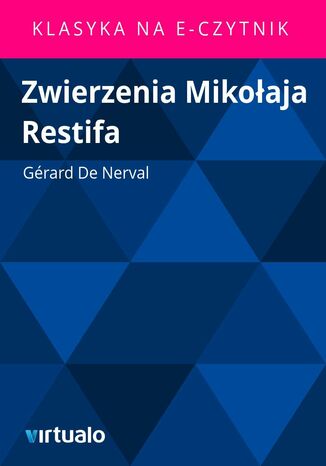 Zwierzenia Mikołaja Restifa Gérard De Nerval - okladka książki