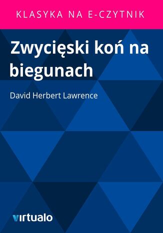 Zwycięski koń na biegunach David Herbert Lawrence - okladka książki