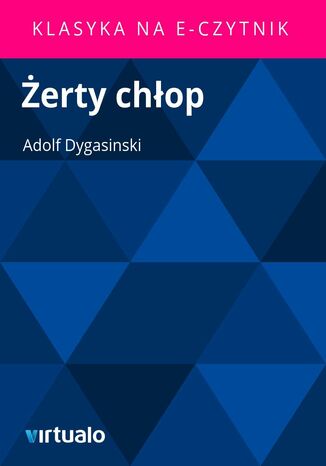 Żerty chłop Adolf Dygasinski - okladka książki