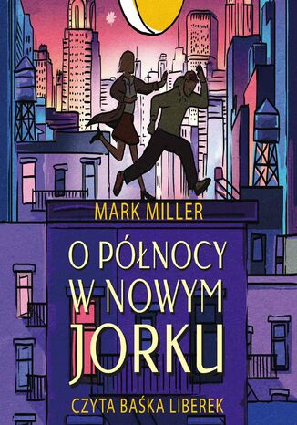 O północy w Nowym Jorku Mark Miller - okladka książki