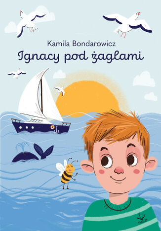 Ignacy pod żaglami Kamila Bondarowicz - okladka książki