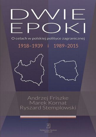 Dwie epoki Ryszard Stemplowski, Marek Kornat, Andrzej Friszke - okladka książki