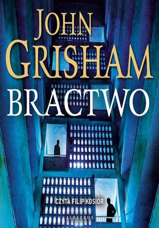 Bractwo John Grisham - audiobook MP3