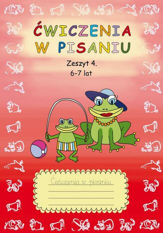 Ćwiczenia w pisaniu. Zeszyt 4 6-7 lat Beata Guzowska - okladka książki