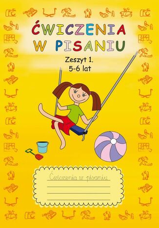 Ćwiczenia w pisaniu. Zeszyt 1 5-6 lat Beata Guzowska - okladka książki