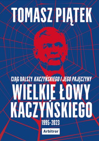 Wielkie łowy Kaczyńskiego Tomasz Piątek - okladka książki