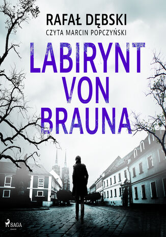 Labirynt von Brauna Rafał Dębski - audiobook MP3