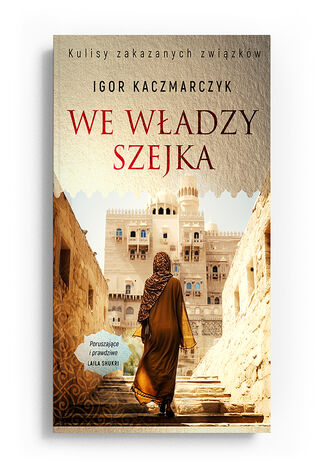 We władzy szejka Igor Kaczmarczyk - okladka książki