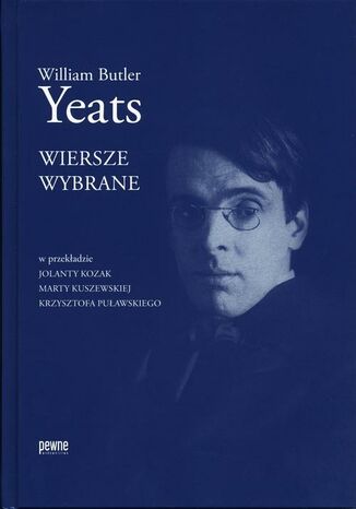 Wiersze wybrane Marta Kuszewska, Jolanta Kozak, William Butler Yeats, Krzysztof Puławski - okladka książki