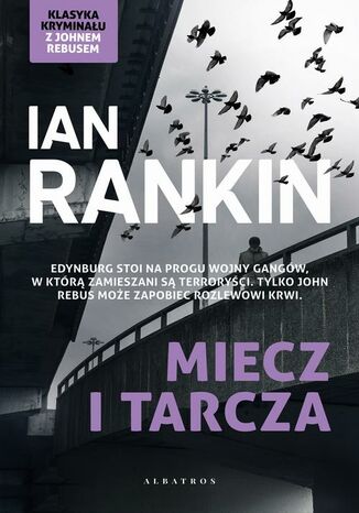 MIECZ I TARCZA Ian Rankin - okladka książki