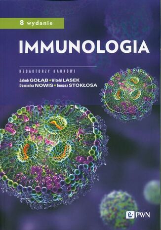 Immunologia Witold Lasek, Jakub Gołąb, Tomasz Stokłosa, Dominika Nowis - okladka książki