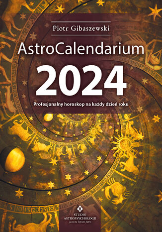 AstroCalendarium 2024 Piotr Gibaszewski - okladka książki