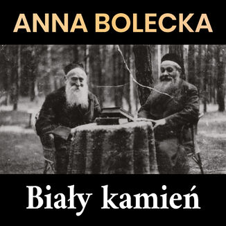 Biały kamień Anna Bolecka - okladka książki