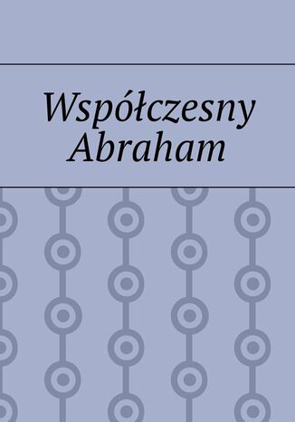 Współczesny Abraham Ewa Czaja - okladka książki