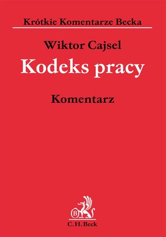 Kodeks pracy. Komentarz do nowelizacji Wiktor Cajsel - okladka książki