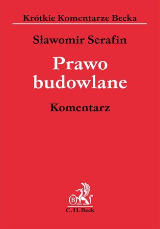 Prawo budowlane. Komentarz Sławomir Serafin - okladka książki