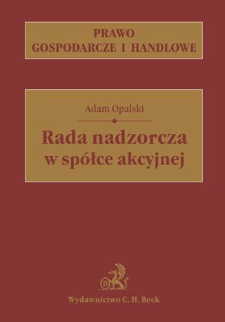 Rada nadzorcza w spółce akcyjnej Adam Opalski - okladka książki