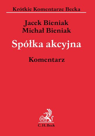 Spółka akcyjna. Komentarz Michał Bieniak, Jacek Bieniak - okladka książki