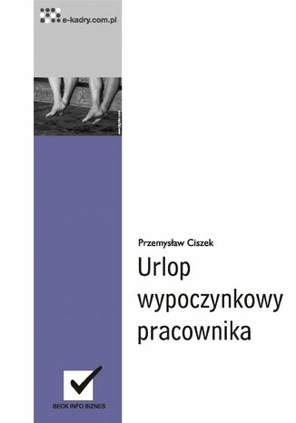 Urlop wypoczynkowy pracownika Przemysław Ciszek - okladka książki