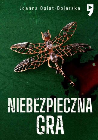 Niebezpieczna gra. Tom 2 Joanna Opiat-Bojarska - okladka książki