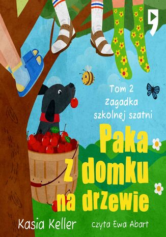 Paka z domku na drzewie. Tom 2: Zagadka szkolnej szatni Kasia Keller - audiobook MP3