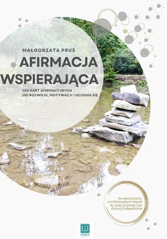 Afirmacja wspierająca. 160 kart afirmacyjnych do rozwoju, motywacji i uczenia się Małgorzata Pruś - okladka książki