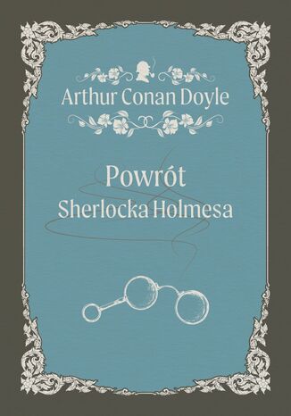 Powrót Sherlocka Holmesa Arthur Conan Doyle - okladka książki