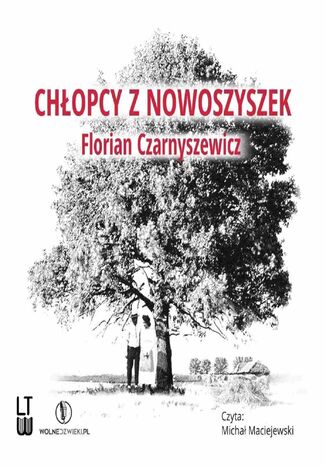 Chłopcy z Nowoszyszek Florian Czarnyszewicz - okladka książki