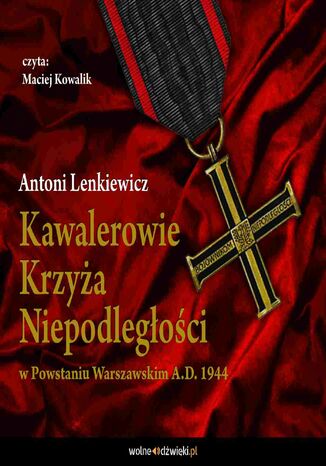 Kawalerowie Krzyża Niepodległości Antoni Lenkiewicz - okladka książki