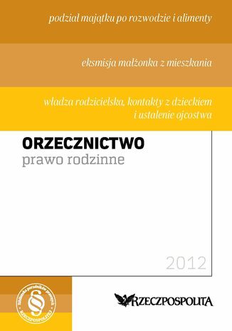 Orzecznictwo - Prawo Rodzinne Opracowanie zbiorowe - okladka książki