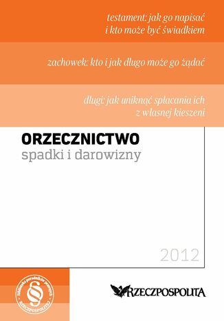 Orzecznictwo - Spadki i Darowizny Opracowanie zbiorowe - okladka książki