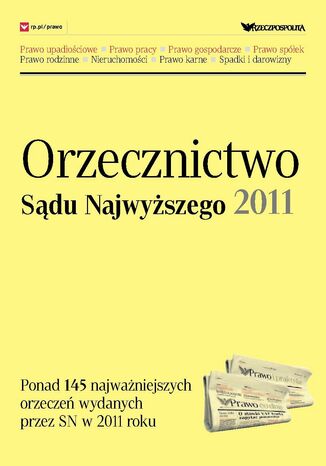 Orzecznictwo Sądu Najwyższego 2011 Opracowanie zbiorowe - okladka książki