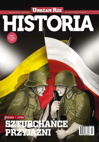 "Uważam Rze Historia" nr 3/2013 Opracowanie Zbiorowe - okladka książki