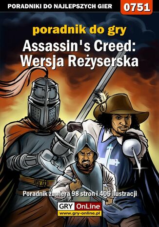 Assassin's Creed: Wersja Reżyserska - poradnik do gry Maciej "Shinobix" Kurowiak - okladka książki