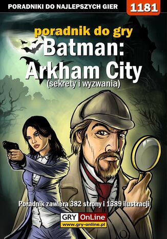 Batman: Arkham City - sekrety i wyzwania - poradnik do gry Jacek "Stranger" Hałas - okladka książki