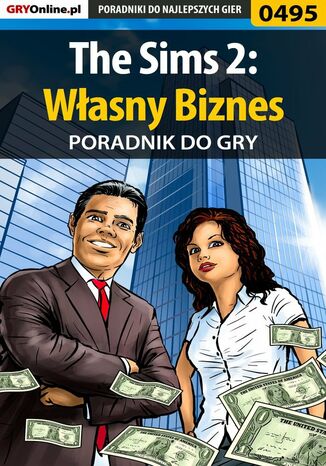 The Sims 2: Własny Biznes - poradnik do gry Beata "Beti" Swaczyna - okladka książki