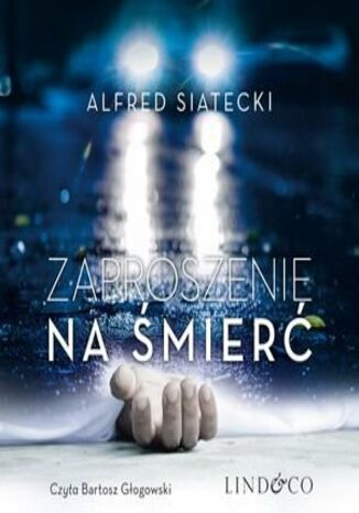 Zaproszenie na śmierć. Daniel Jung. Tom 4 Alfred Siatecki - okladka książki