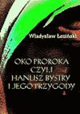 Oko proroka Władysław Łoziński - okladka książki