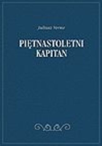 Piętnastoletni kapitan Juliusz Verne - okladka książki