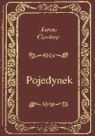 Pojedynek Antoni Czechow - okladka książki