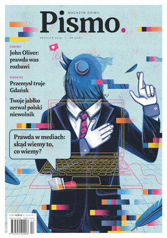 Pismo. Magazyn Opinii 04/2019 Ida Linde, Jakub Małecki, Adam Bodnar, Maciej Robert - okladka książki