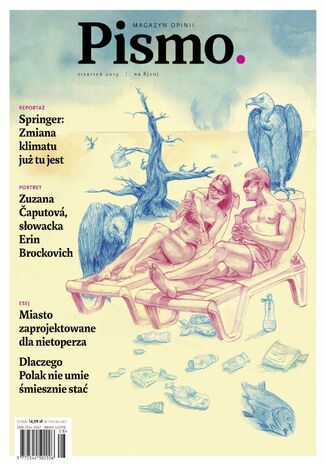 Pismo. Magazyn Opinii 08/2019 Marcin Wicha, Daniel Odija, Katarzyna Woźniak - okladka książki