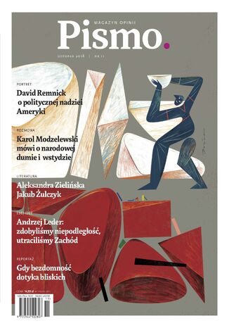 Pismo. Magazyn Opinii 11/2018 Jakub Żulczyk, Aleksandra Zielińska, Dominik Bielicki - okladka książki