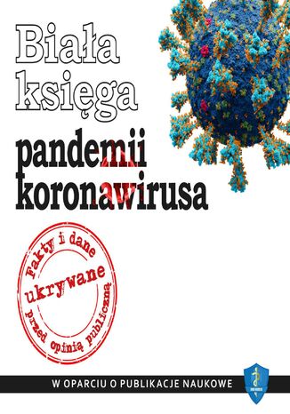 Biała księga pandemii koronawirusa dr n. med. Piotr Witczak, dr Marek Sobolewski - okladka książki