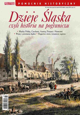 Pomocnik Historyczny. Dzieje Śląska 7/2019 Opracowanie zbiorowe - okladka książki