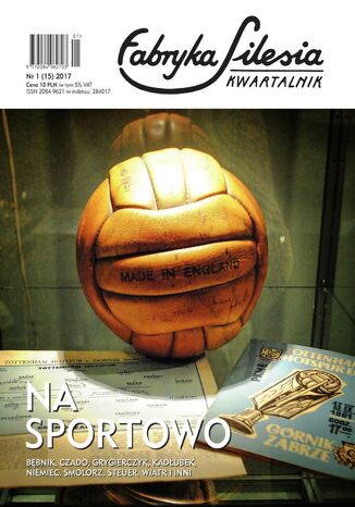 Fabryka Silesia 1(15)/2017 Opracowanie zbiorowe - okladka książki